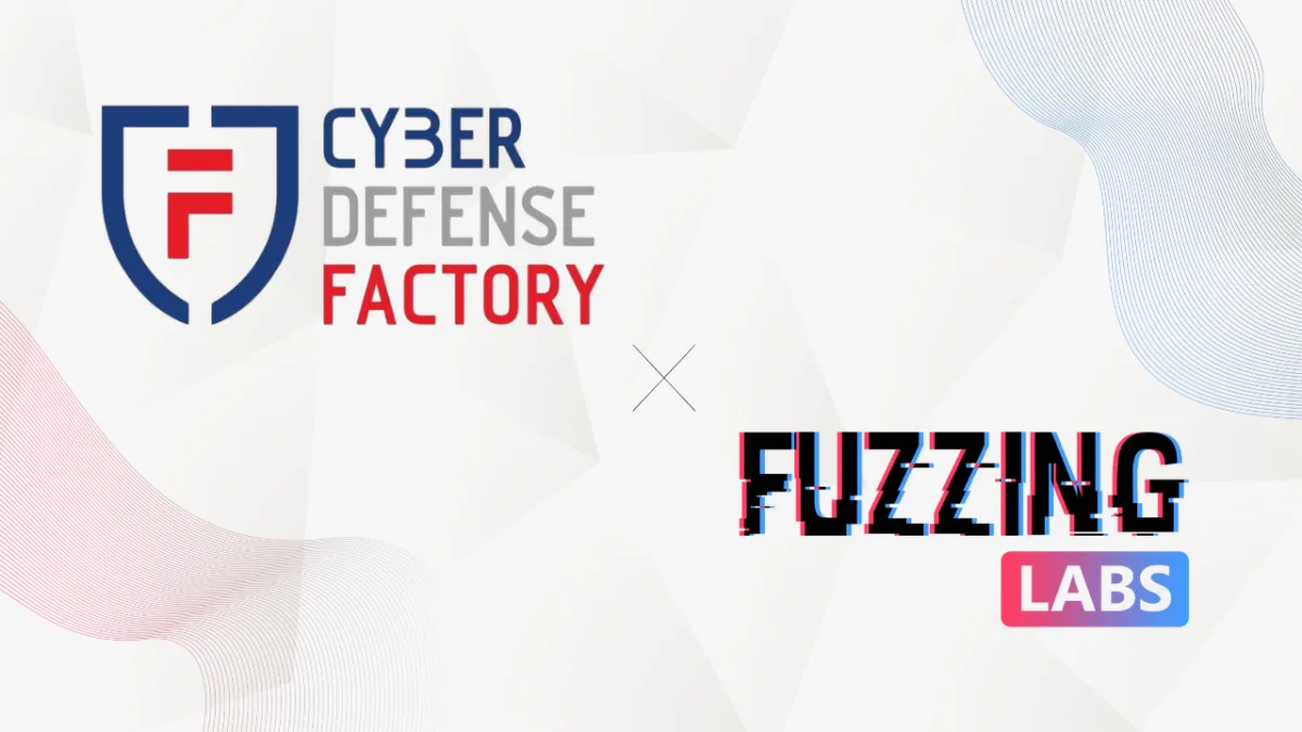 FuzzingLabs Joins the Cyber Defense Factory