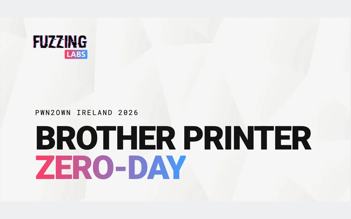 FuzzingLabs Compromises a Brother Printer at Pwn2Own Ireland 2026